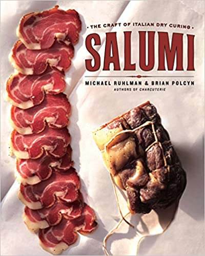 3. Salumi: The Craft of Italian Dry Curing, by Michael Ruhlman and Brian Polcyn